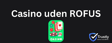 Bedste Casino Uden Rufus – Spil Sikkert og Ansvarligt